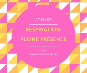 Atelier Respiration - Pleine Présence