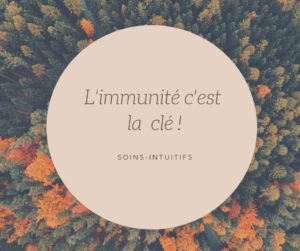 L'immunité c'est la clé !